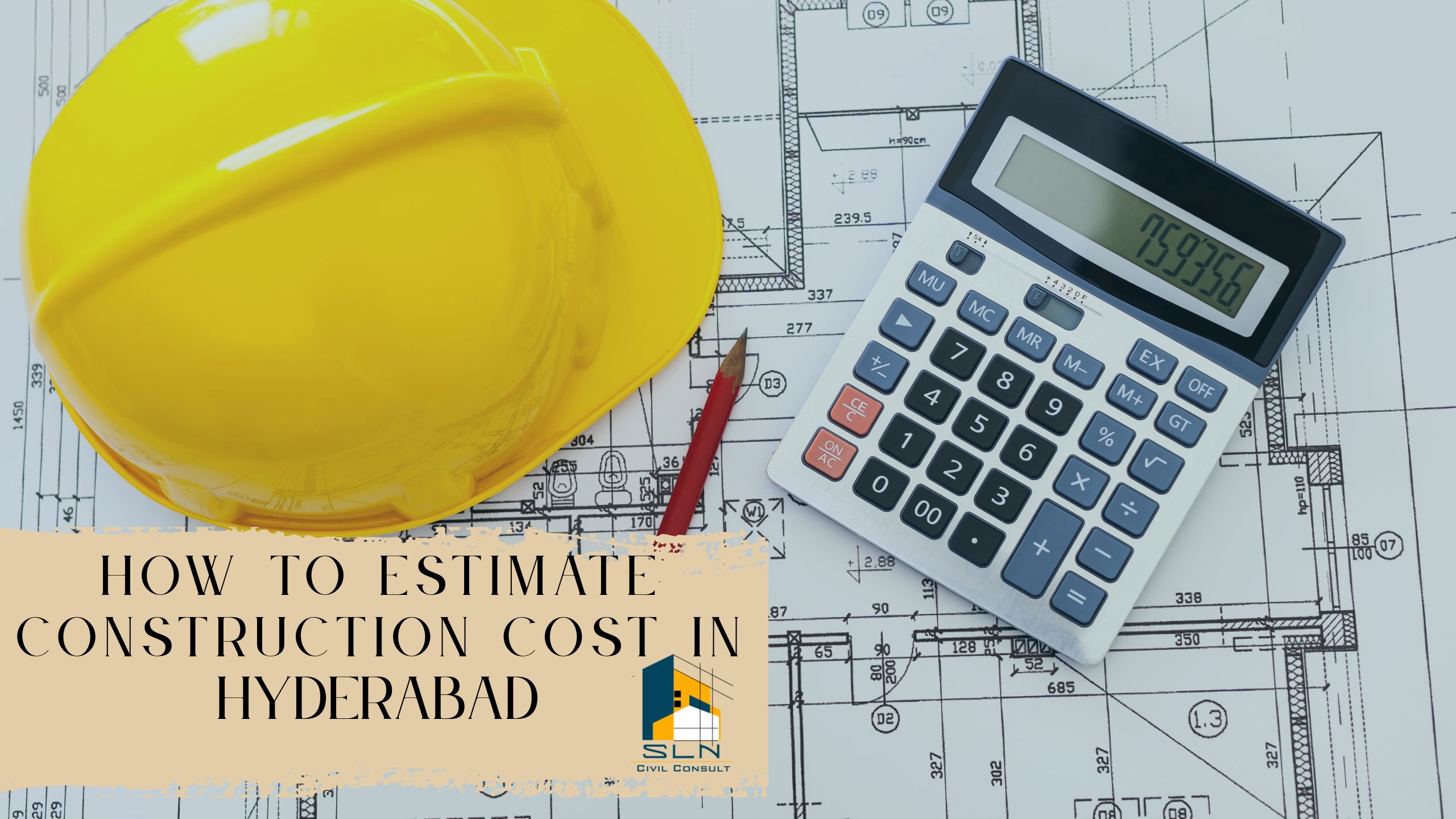 Estimate Construction Cost in Hyderabad